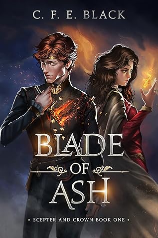 Blade of Ash (Scepter and Crown, #1)