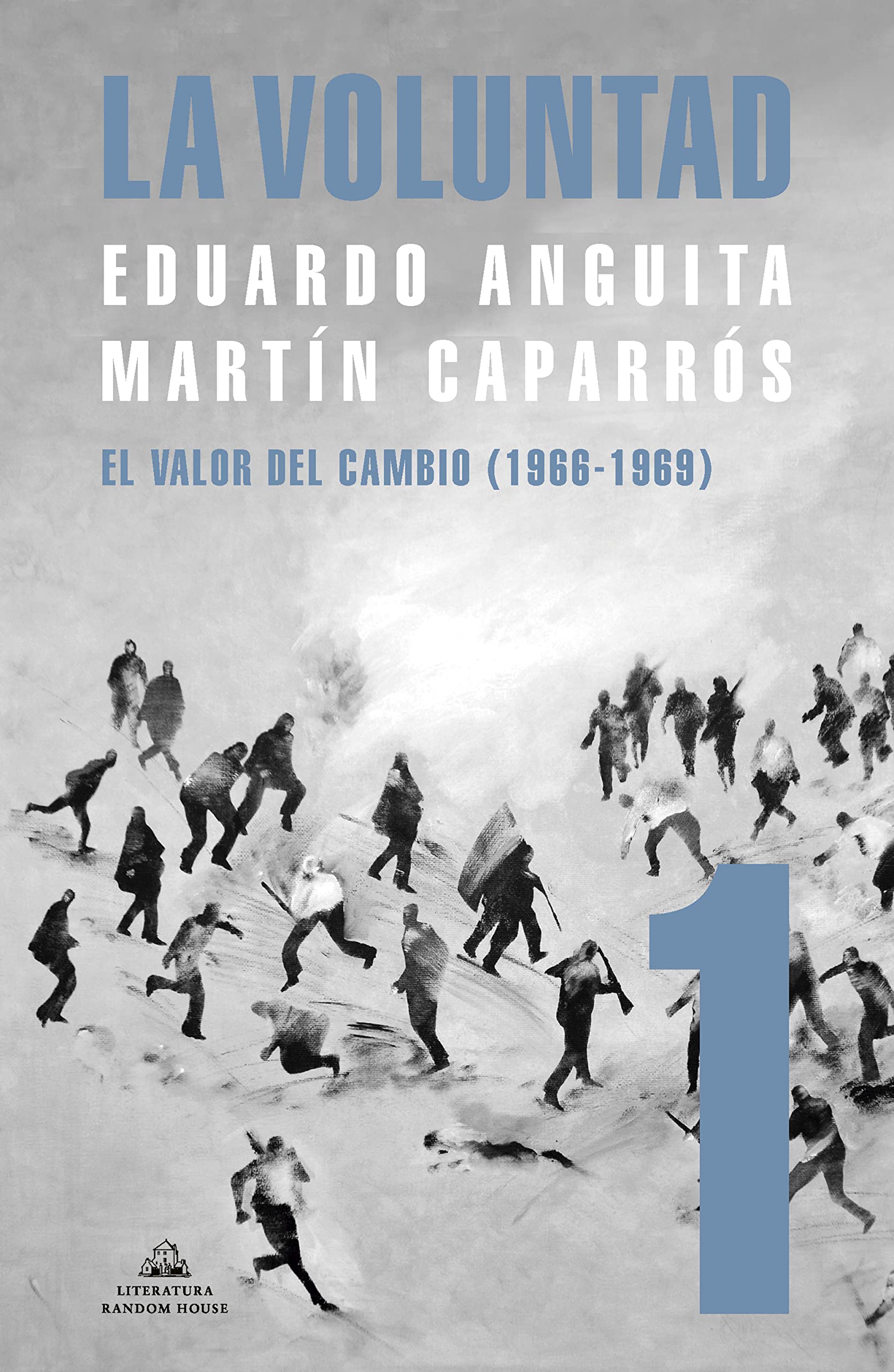 La Voluntad 1. El valor del cambio (1966 - 1969) (Spanish Edition)