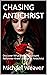 CHASING ANTICHRIST by Michael Weaver