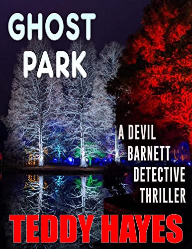 Ghost Park (Devil Barnett Detective Series, #9)