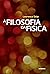 A filosofia da física