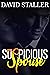 Suspicious Spouse by David Staller