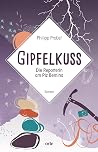 Gipfelkuss: Die Reporterin am Piz Bernina (German Edition) Gipfelkuss: Die Reporterin am Piz Bernina (German Edition)