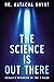 The Science Is Out There by Natacha Guyot