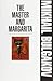 The Master and Margarita by Mikhail Bulgakov The Master and Margarita by Mikhail Bulgakov