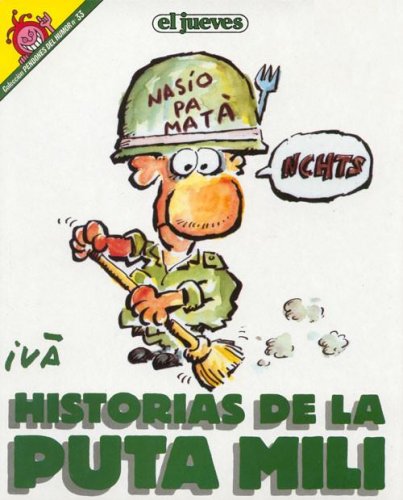 Historias de la puta mili (Pendones del humor, #33)