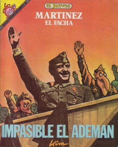 Martínez el facha. Impasible el ademán (Pendones del humor, #36)