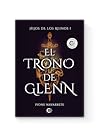 El Trono de Glenn, Hijos de los Reinos I by Ivone Navarrete