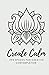 Creating Calm: A Zen Colori...