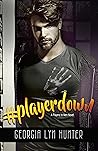#playerdown (Players to Men, #3)