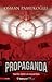 Propaganda  by Osman Pamukoğlu