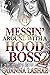 Messin' Around With A Hood Boss 2: An Urban Romance