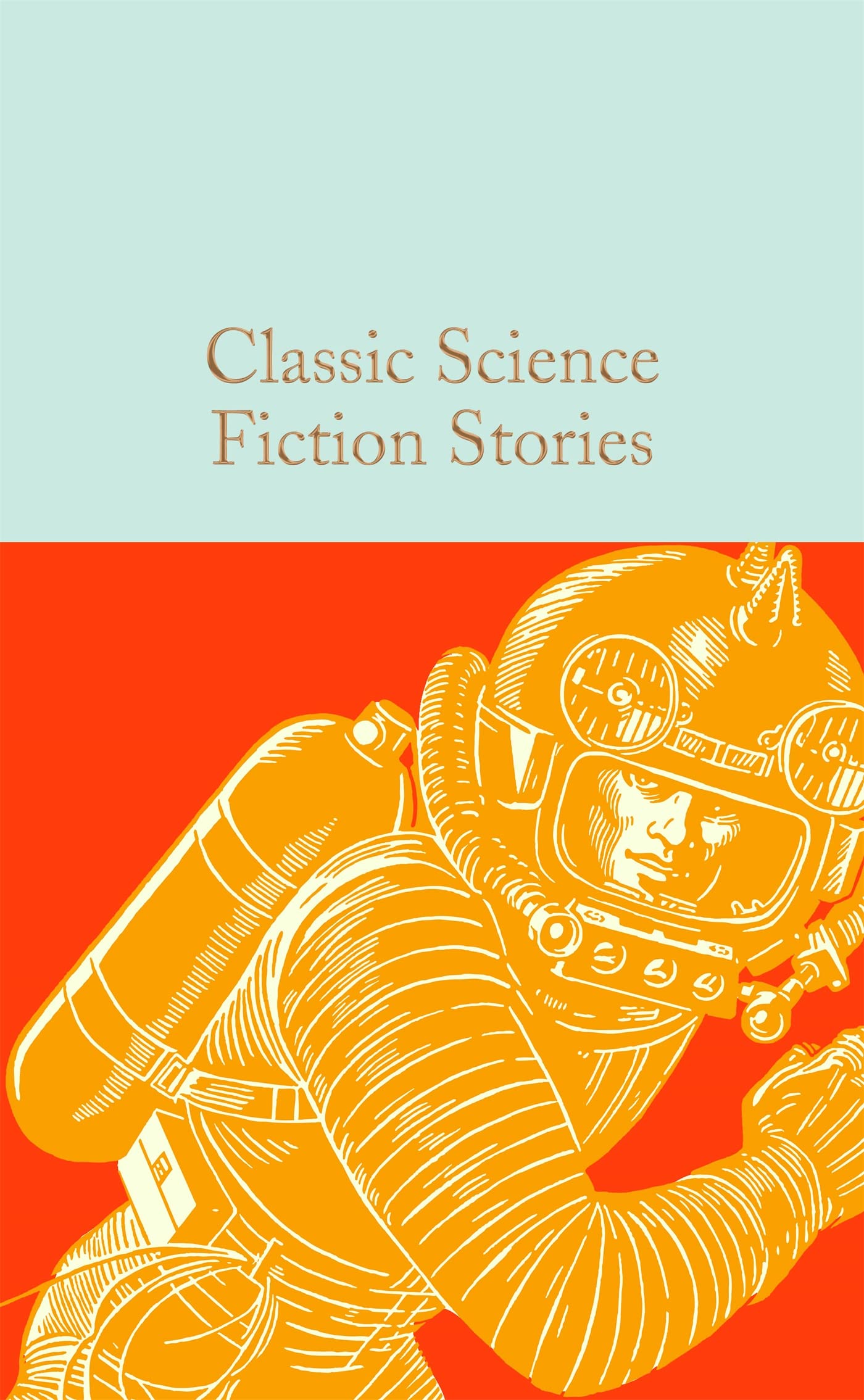Classic Science Fiction Stories (Macmillan Collector's Library)