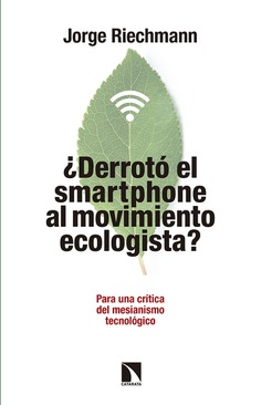 ¿Derrotó el smartphone al movimiento ecologista?