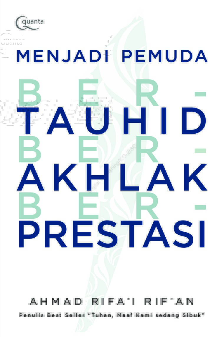 Menjadi Pemuda Bertauhid, Berakhlak, dan Berprestasi (Paperback)