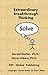 Extraordinary Breakthrough Thinking: Solve: Creating the innovating Living Solutions