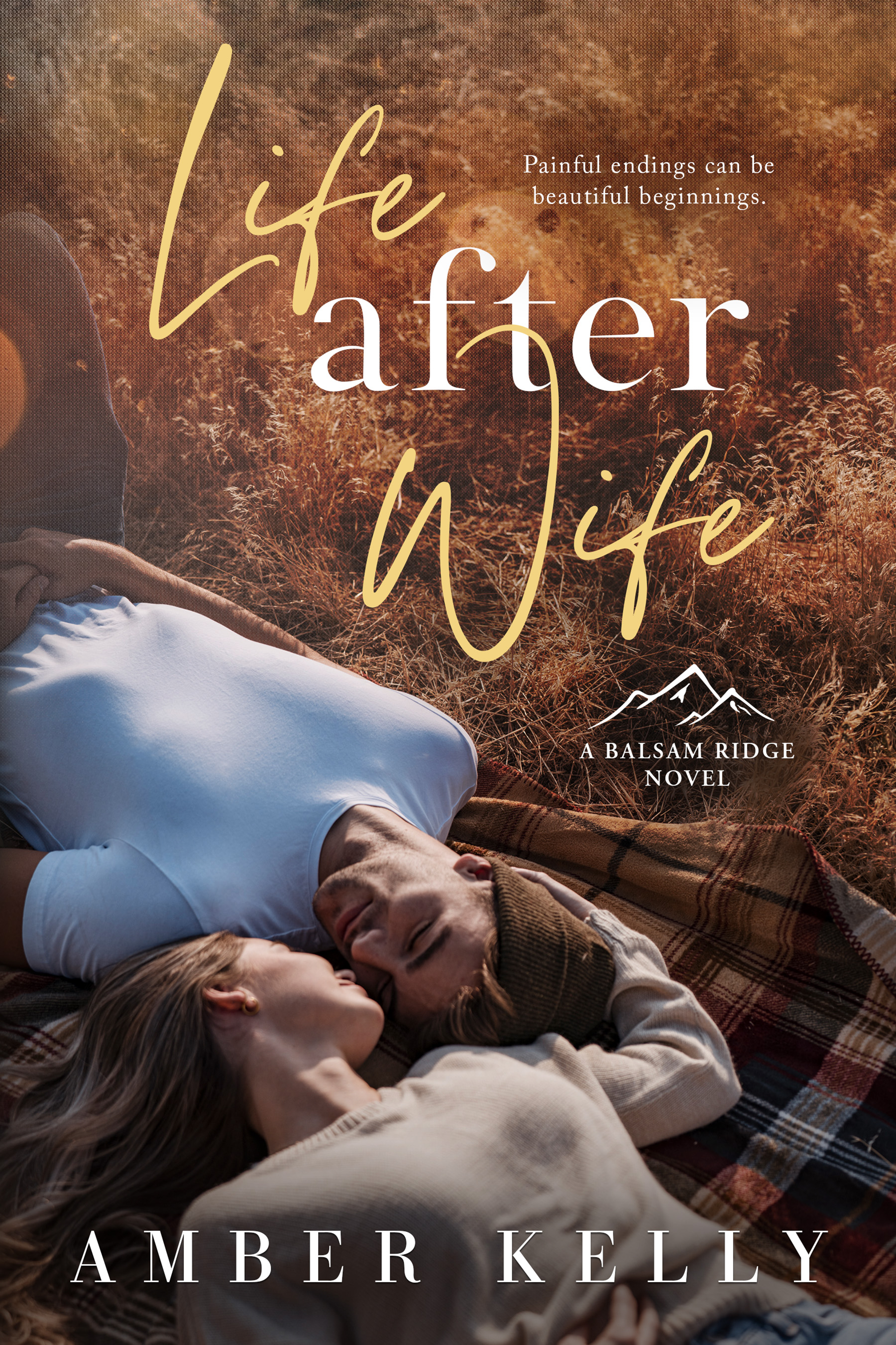 Life After Wife (Balsam Ridge, #1)