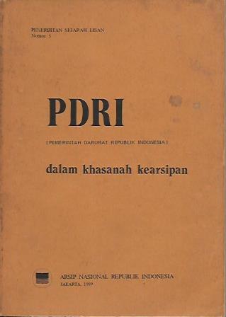PDRI (Pemerintah Darurat Republik Indonesia) dalam Khasanah Kearsipan
