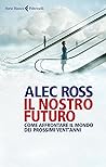 ALEC ROSS - INDUSTRIE DEL FUTU ALEC ROSS - INDUSTRIE DEL FUTU