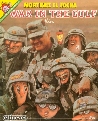Martínez el facha. War in the gulf (Pendones del humor, #72)