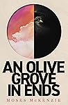 An Olive Grove in Ends Book cover for An Olive Grove in Ends