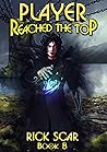 Player Reached the Top, Book 8 (Player Reached the Top #8)
