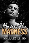 Maverick's Madness Maverick's Madness