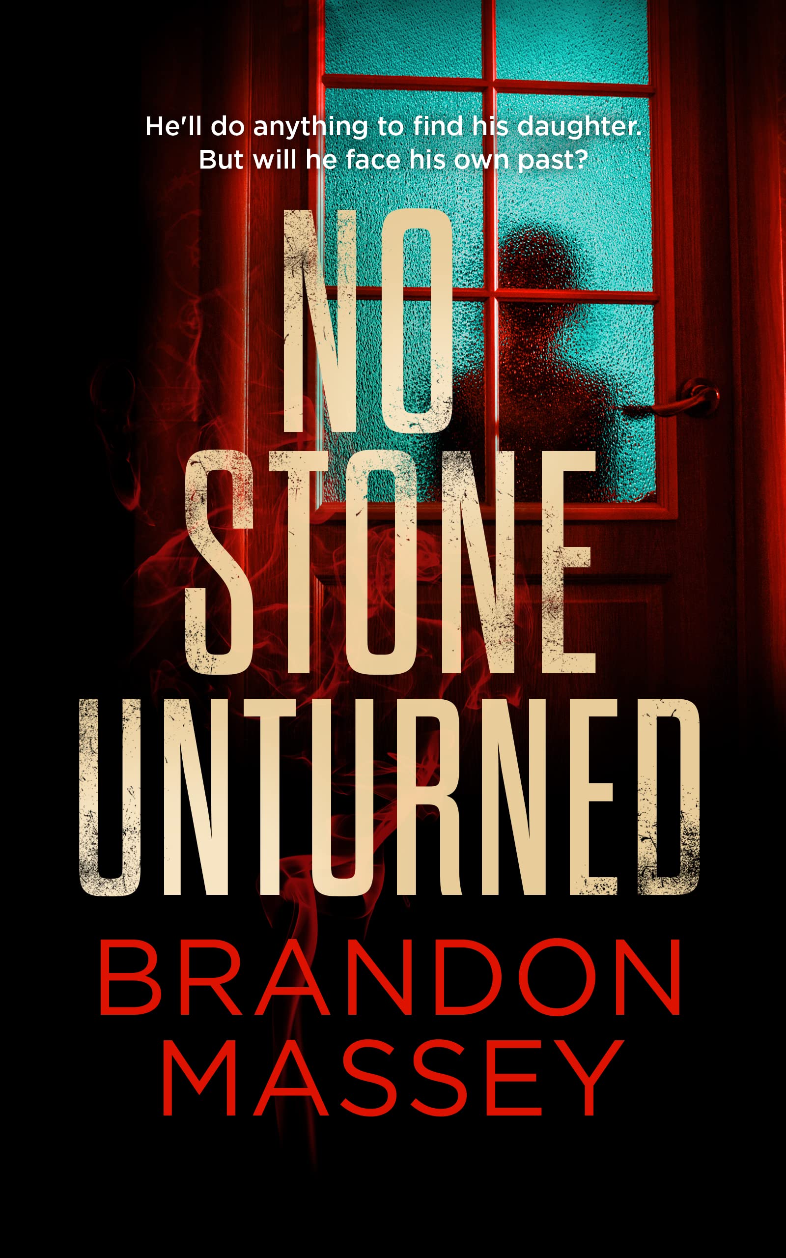 No Stone Unturned (Kindle Edition)