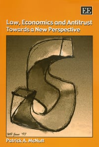 Law, Economics and Antitrust: Towards a New Perspective (Paperback)
