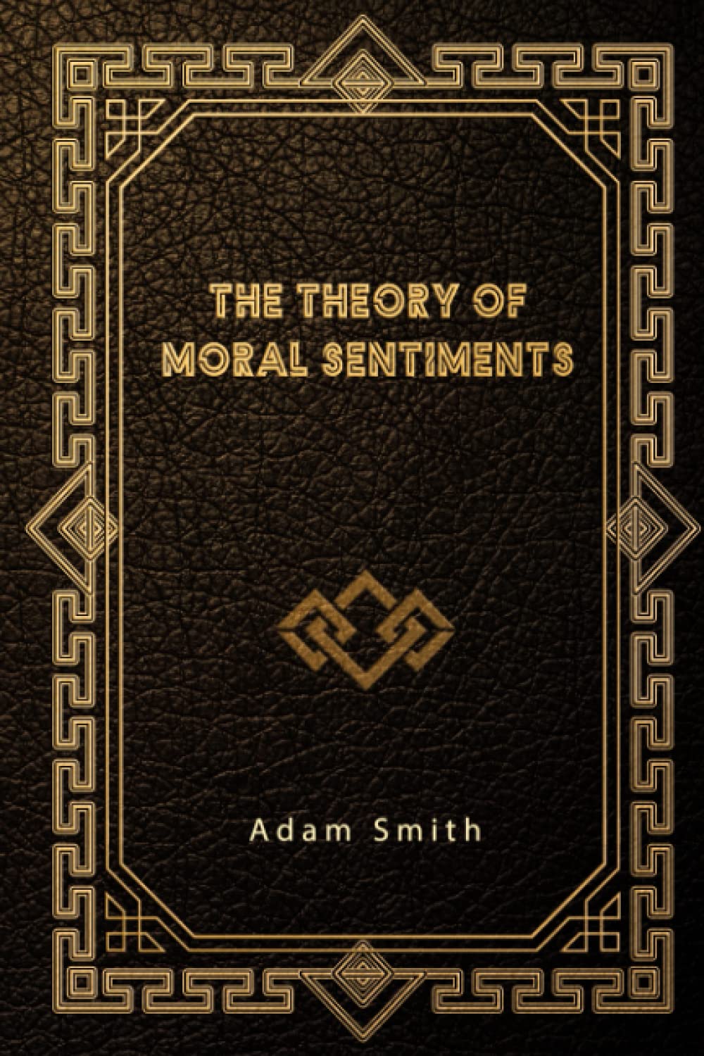 The Theory of Moral Sentiments