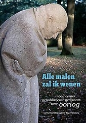 Alle malen zal ik wenen (Paperback)