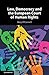 Law, Democracy and the European Court of Human Rights by Rory O'Connell