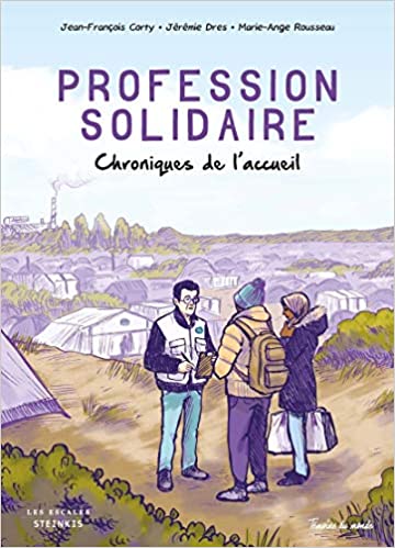 Profession solidaire: Chroniques de l'acceuil