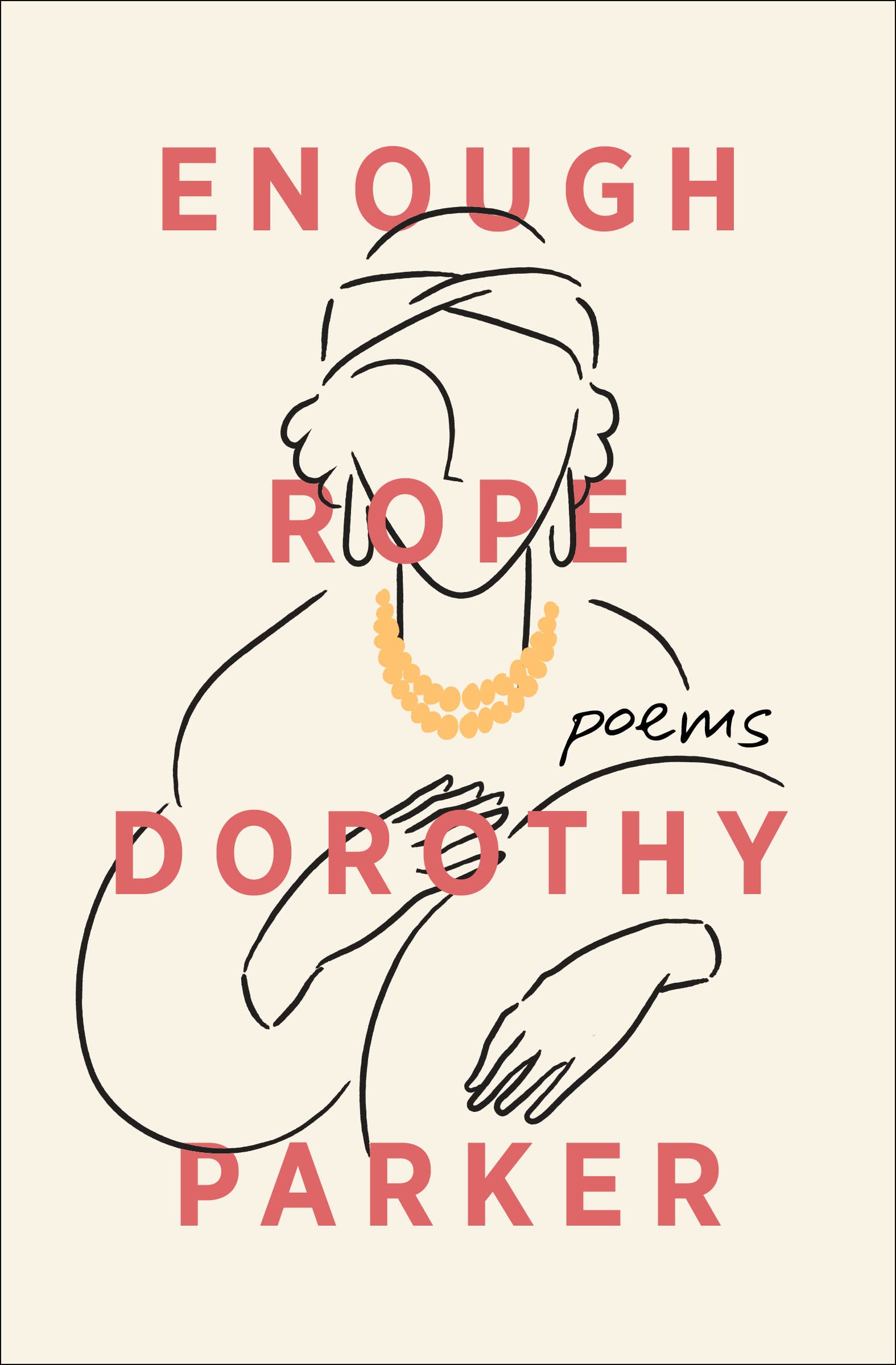 Enough Rope: Poems