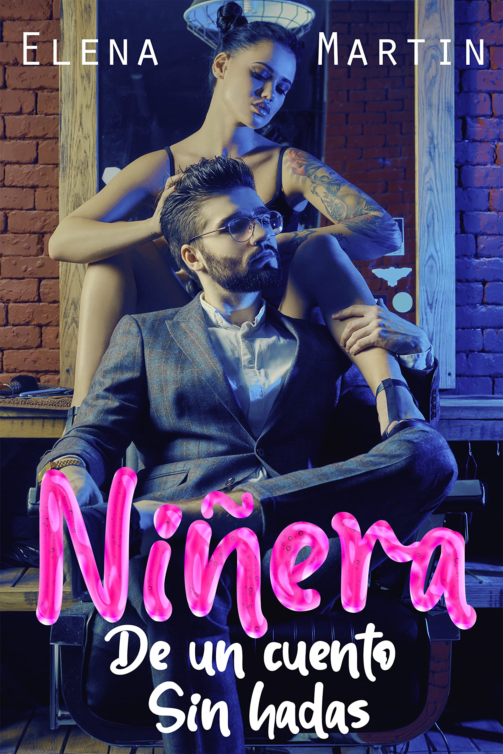 Niñera de un cuento sin hadas: Romance contemporáneo (Kindle Edition)