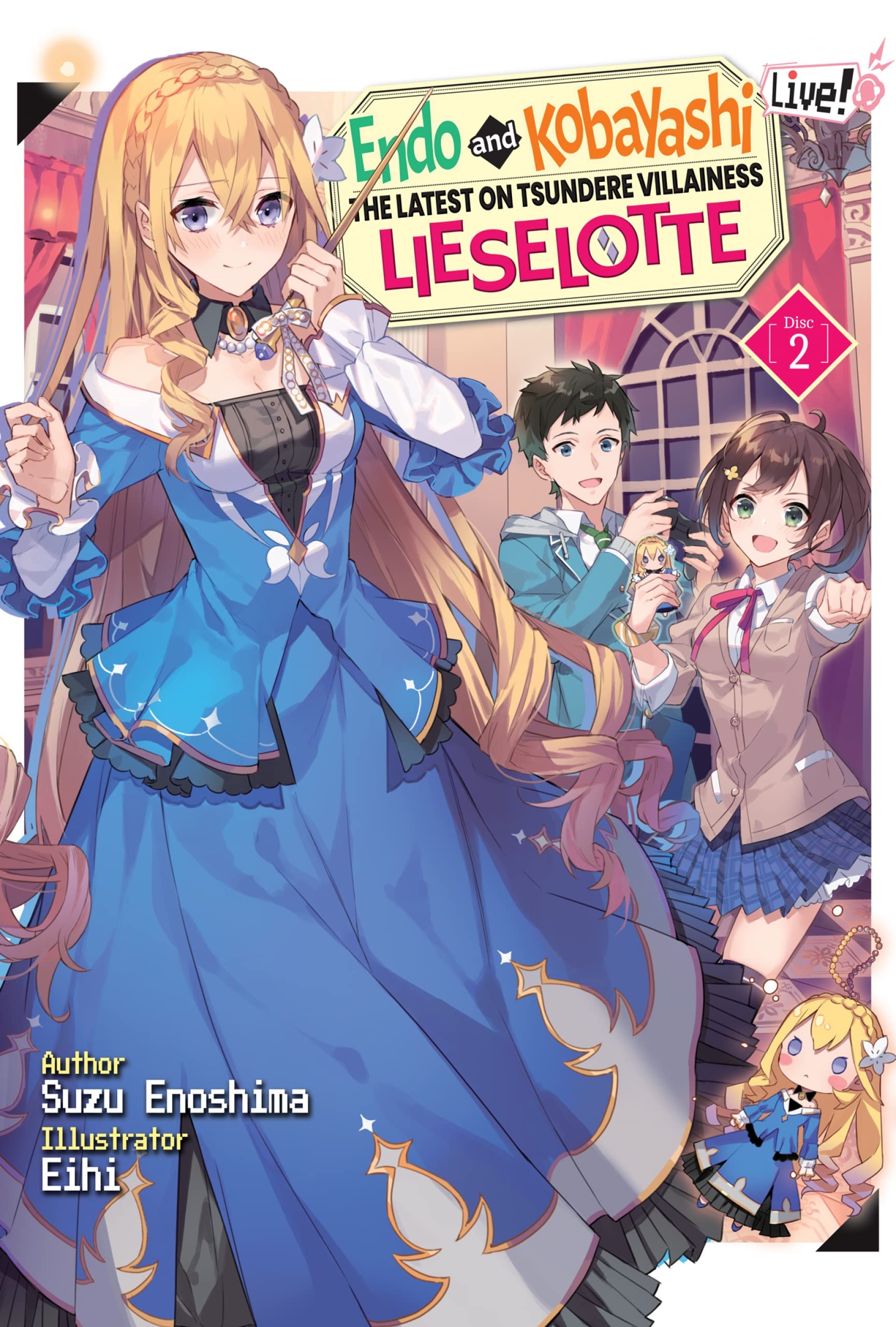 Endo and Kobayashi Live! The Latest on Tsundere Villainess Lieselotte: Disc 2 (Kindle Edition)