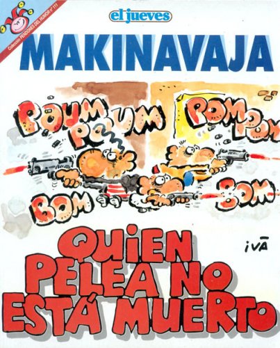 Makinavaja. Quien pelea no está muerto (Pendones del humor, #111)