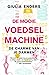 De mooie voedselmachine by Giulia Enders