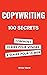 100 Secrets de Copywriting  by Olivier Morel