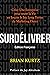 SURDÉLIVRER by Brian Kurtz