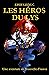 Les héros du lys by Erik Leduc