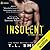 Insolent (Crimson Elite, #4)