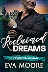 Reclaimed Dreams by Eva  Moore