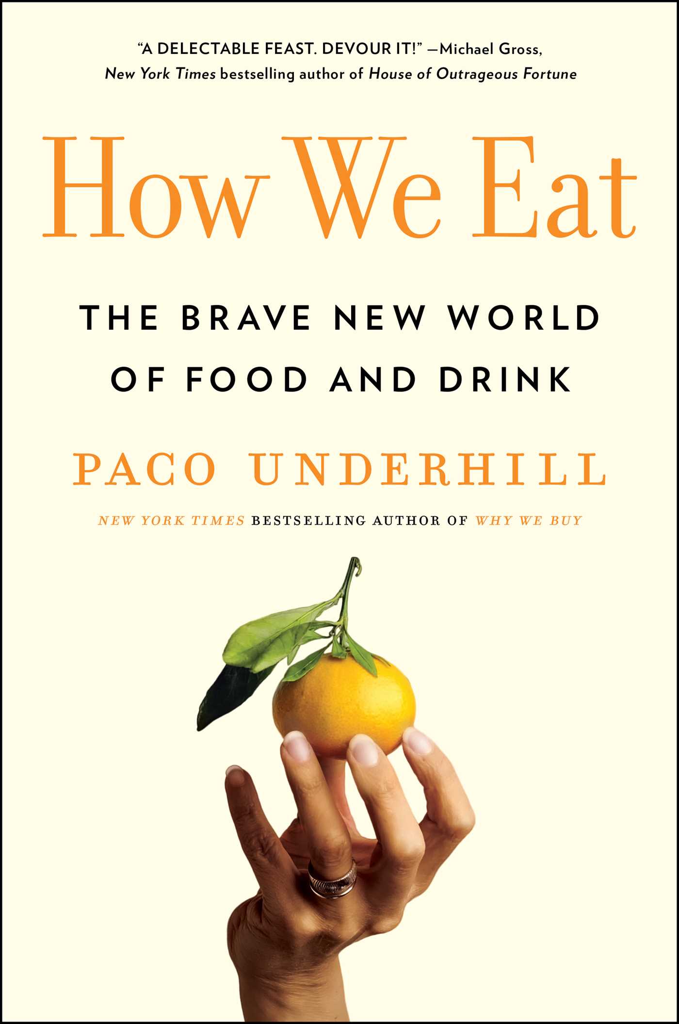 How We Eat: The Brave New World of Food and Drink (Hardcover)