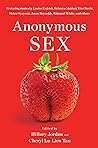 Anonymous Sex by Hillary Jordan