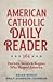 American Catholic Daily Reader