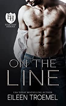 On the Line: An Everyday Heroes World Novel