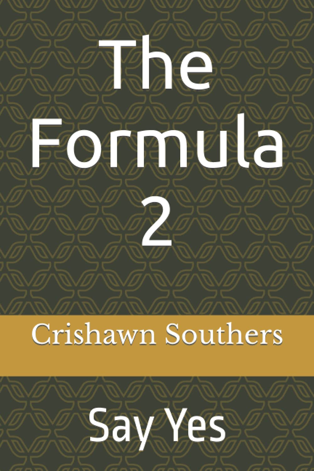 The Formula 2: Say Yes (Paperback)