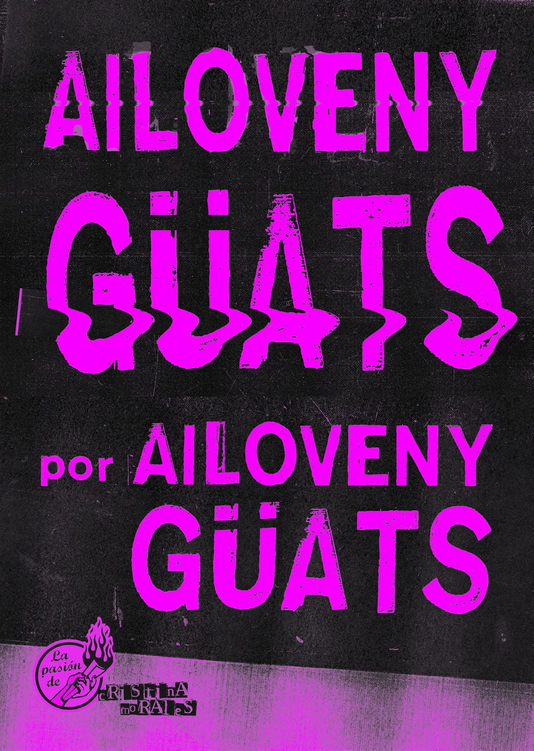 Ailoveny Güats (Paperback)