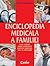Enciclopedia medicala a fam...